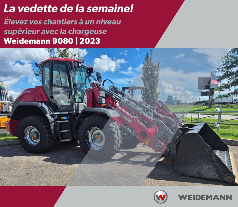 Une chargeuse Weidemann 9080 rouge est garée à l'extérieur sous un ciel ensoleillé, son godet relevé. Un texte promotionnel en français la présente comme la machine à l'honneur de la semaine.